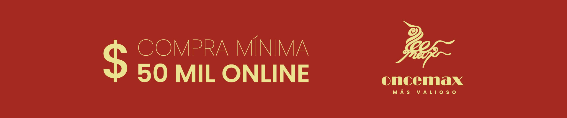 Oncemax | Más valioso